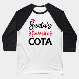 santa's favorite cota Baseball T-Shirt